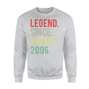 13th Birthday Gift Idea Legend Since August 2006 13 Years Old - Standard Fleece Sweatshirt